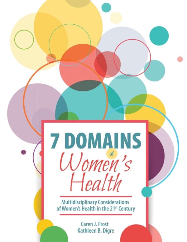 61SwV8uxUUL._SL1360_.jpg 7 Domains of Women's Health: Multidisciplinary Considerations of Women's Health in the 21st Century